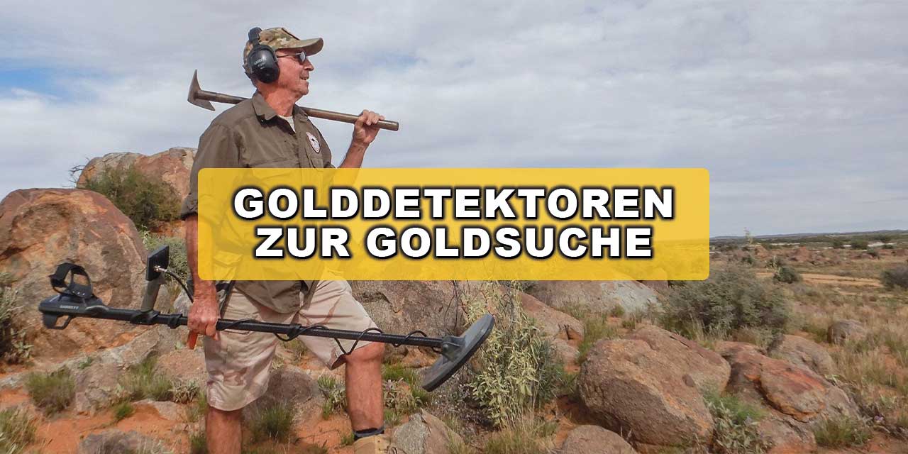 Golddetektoren für die erfolgreiche Goldsuche